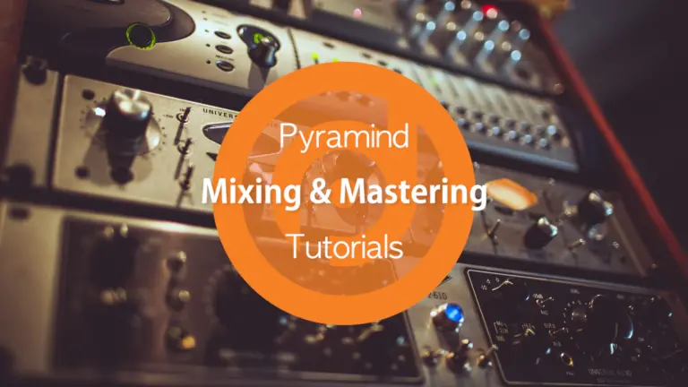 Our Complete Library of Mixing and Mastering Tutorials [2020] - Pyramind