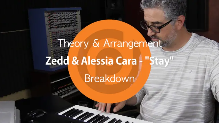 Theory & arrangement breakdown of Zedd & Alexis Cara's song "Stay" in a music production program.