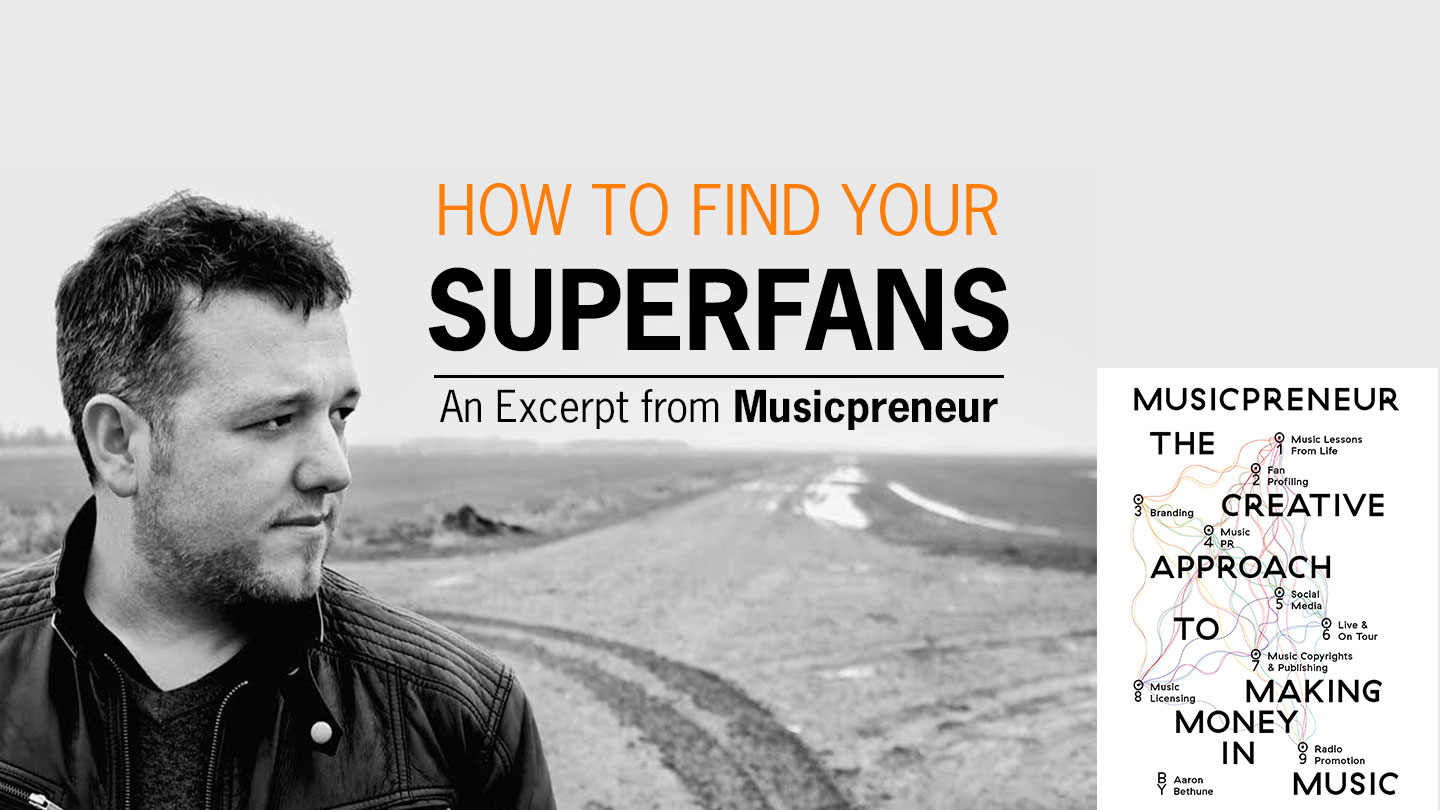 How to find your superfans - Music Marketing in 2020