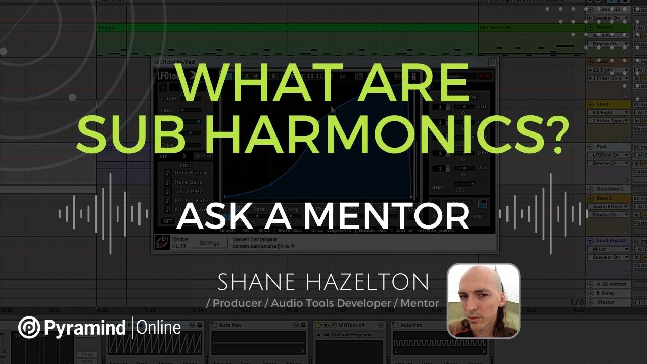 What are sub harmonics feat Shane Hazleton