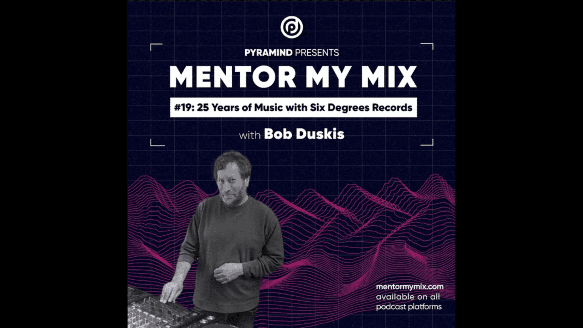 Bob Duskis Mentor My Mix