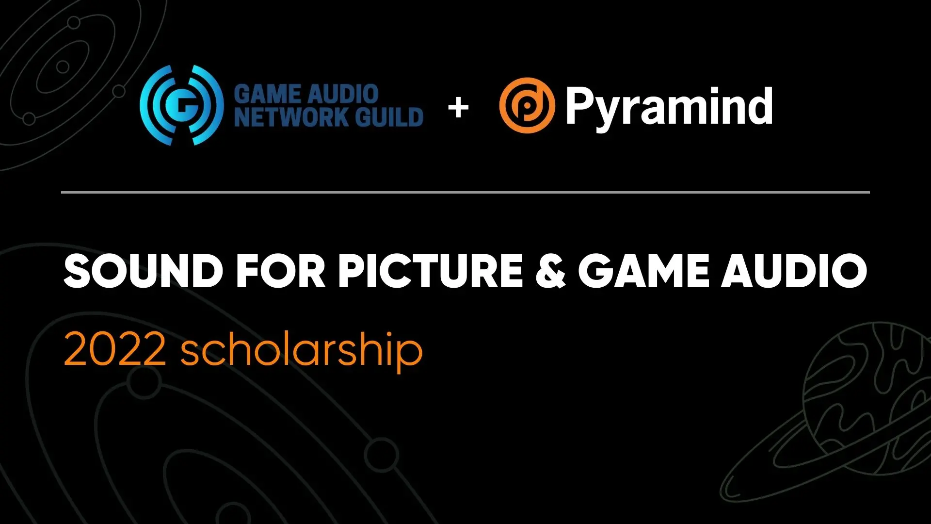 GANG + Pyramind Scholarship 2022