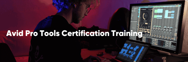 Avid Pro Tools Certification Training